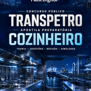 APOSTILA PREPARATÓRIA COMPLETA — COZINHEIRO — TRANSPETRO 2026