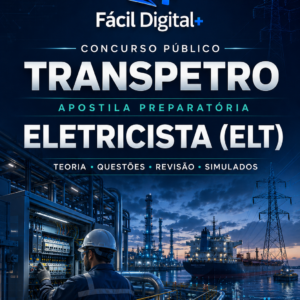 APOSTILA PREPARATÓRIA TRANSPETRO 2026 — ELETRICISTA (ELT)