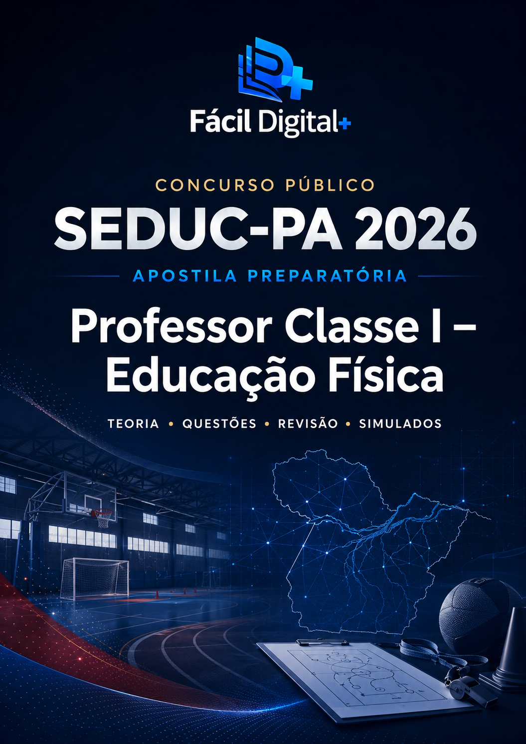 APOSTILA PREPARATÓRIA COMPLETA - SEDUC-PA 2026 - PROFESSOR CLASSE I: EDUCAÇÃO FÍSICA