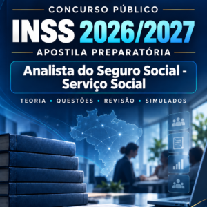 APOSTILA INSS 2026 - ANALISTA DO SEGURO SOCIAL - SERVIÇO SOCIAL